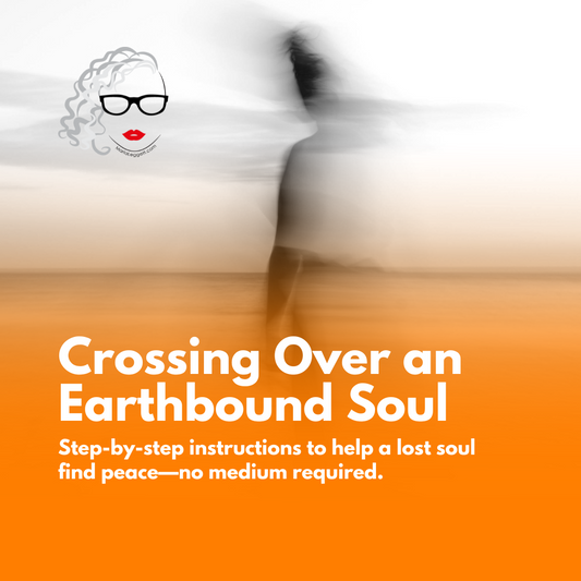 Crossing Over an Earthbound Soul Ritual - digital download